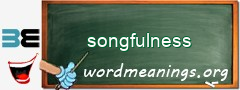 WordMeaning blackboard for songfulness